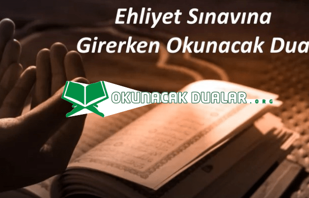 Ehliyet Sınavına Girerken Okunacak Dua